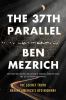 Go to record The 37th parallel : the secret truth behind America's UFO ...