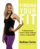 Go to record Finding your fit : a compassionate trainer's guide to maki...