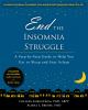 Go to record End the insomnia struggle : a step-by-step guide to help y...