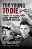 Go to record Too young to die : Canada's boy soldiers, sailors and airm...