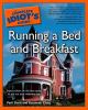 Go to record The complete idiot's guide to running a bed and breakfast