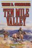 Go to record Ten mile valley : a western story