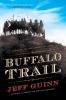 Go to record Buffalo trail : a novel of the American West