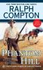 Go to record Phantom hill : a Ralph Compton novel