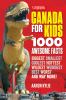 Go to record Canada for kids : 1000 awesome facts