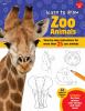 Go to record Learn to draw zoo animals : step-by-step instructions for ...