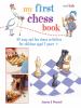 Go to record My first chess book : 35 easy and fun chess activities for...