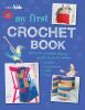 Go to record My first crochet book : 35 fun and easy crochet projects f...