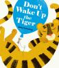 Go to record Don't wake up the tiger