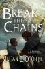 Go to record Break the chains : a scorched continent novel
