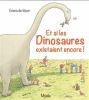 Go to record Et si les dinosaures existaient encore!