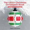 Go to record The LEGO Christmas ornaments book : 15 designs to spread h...