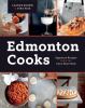 Go to record Edmonton cooks : signature recipes from the city's best ch...