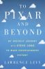 Go to record To Pixar and beyond : my unlikely journey with Steve Jobs ...