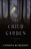 Go to record The child garden : a novel