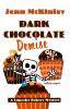 Go to record Dark chocolate demise