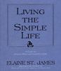 Go to record Living the simple life : a guide to scaling down and enjoy...