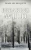Go to record Breaking wild : a novel
