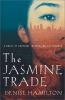 Go to record The jasmine trade : a novel of suspense introducing Eve Di...