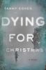Go to record Dying for Christmas : a novel