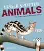 Go to record Lesser spotted animals : the coolest creatures you've neve...