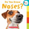 Go to record Do you know noses?