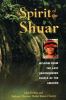 Go to record Spirit of the Shuar : wisdom from the last unconquered peo...
