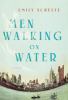 Go to record Men walking on water : a novel