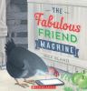 Go to record The fabulous friend machine