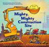 Go to record Mighty, mighty construction site