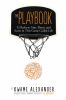 Go to record The playbook : 52 rules to aim, shoot, and score in this g...