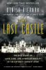 Go to record The last castle : the epic story of love, loss, and Americ...