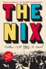 Go to record The nix : a novel