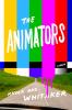 Go to record The animators : a novel