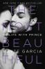 Go to record The most beautiful : my life with Prince