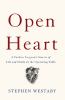 Go to record Open heart : a cardiac surgeon's stories of life and death...