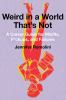 Go to record Weird in a world that's not : a career guide for misfits, ...
