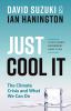 Go to record Just cool it! : the climate crisis and what we can do : a ...