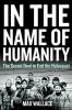 Go to record In the name of humanity : the secret deal to end the Holoc...