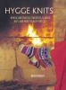 Go to record Hygge knits : Nordic and Fair Isle sweaters, scarves, hats...