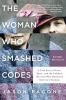 Go to record The woman who smashed codes : a true story of love, spies,...