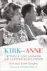 Go to record Kirk and Anne : letters of love, laughter, and a lifetime ...