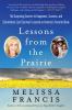 Go to record Lessons from the prairie : the surprising secrets to happi...