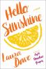 Go to record Hello, Sunshine : a novel