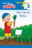 Go to record Caillou : the carrot patch