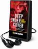 Go to record Deep undercover : my secret life & tangled allegiances as ...