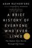 Go to record A brief history of everyone who ever lived : the human sto...