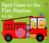 Go to record Spot goes to the fire station