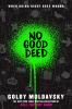 Go to record No good deed