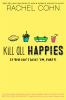 Go to record Kill all Happies